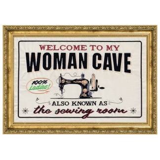Woman Cave - 3 Sizes
